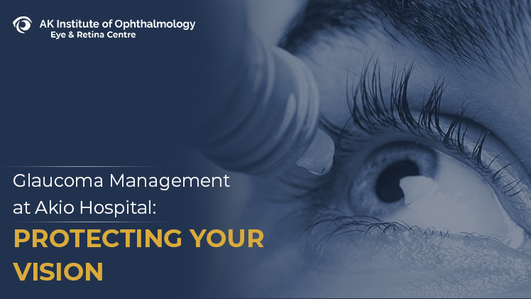 Glaucoma Management at Akio Hospital