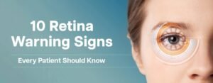 10 retina warning signs every patient should know with illustration of a human eye and retina scan.